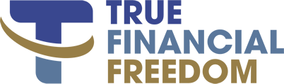 TRUE FINANCIAL FREEDOM 